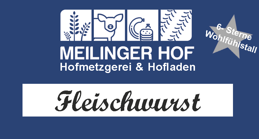 Meilinger Hof Fleischwurst, Vollkonserve 200g